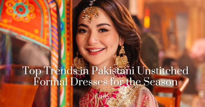 Top Trends in Pakistani Unstitched Formal Dresses for the Season