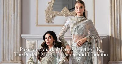 Pakistani Anarkali Dresses in the UK: The Perfect Mix of Elegance and Tradition